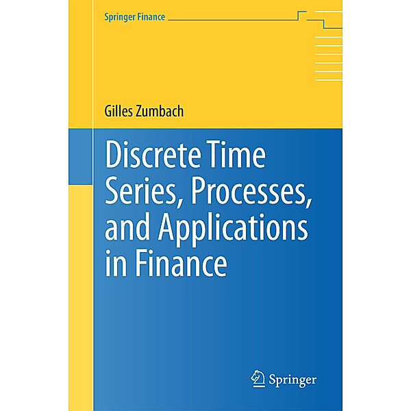Discrete Time Series, Processes, and Applications in Finance, Gilles Zumbach