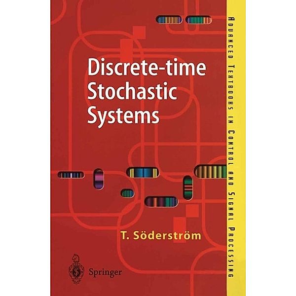 Discrete-time Stochastic Systems / Advanced Textbooks in Control and Signal Processing, Torsten Söderström