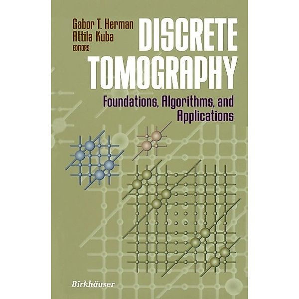 Discrete Tomography / Applied and Numerical Harmonic Analysis