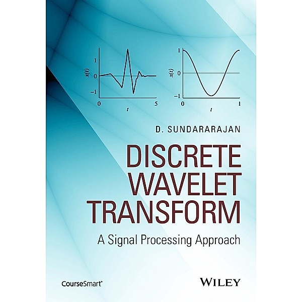 Discrete Wavelet Transform, D. Sundararajan