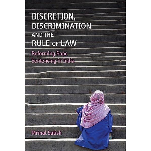 Discretion, Discrimination and the Rule of Law, Mrinal Satish