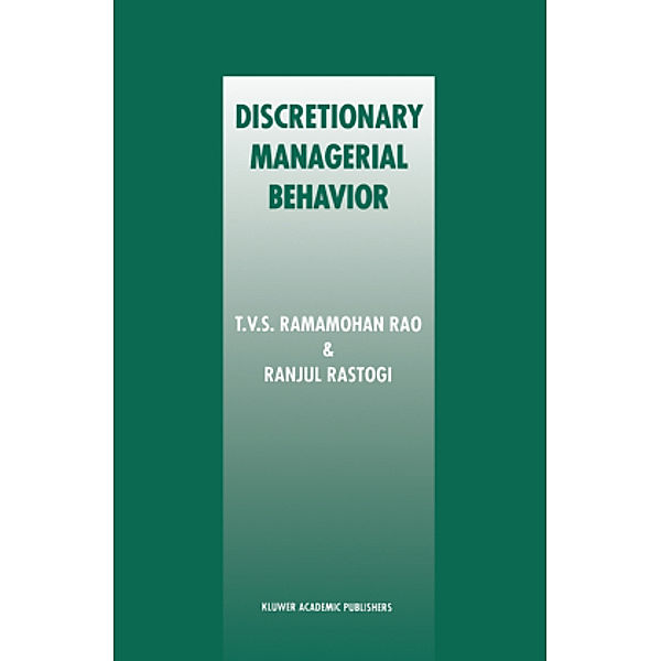 Discretionary Managerial Behavior, T. V. S. R. Rao, Ranjul Rastogi