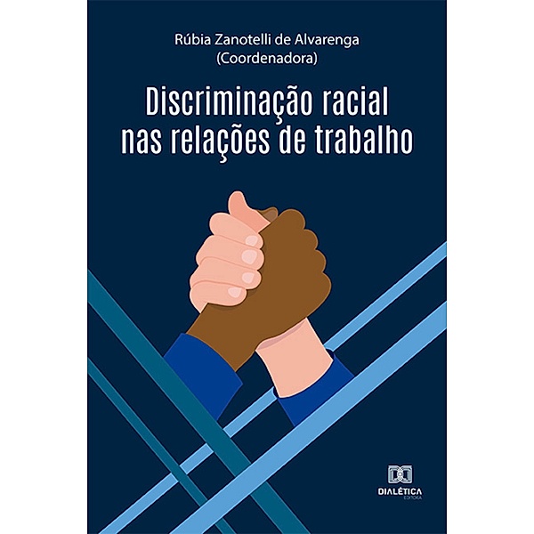 Discriminação racial nas relações de trabalho, Rúbia Zanotelli de Alvarenga