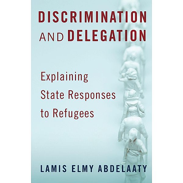 Discrimination and Delegation, Lamis Elmy Abdelaaty