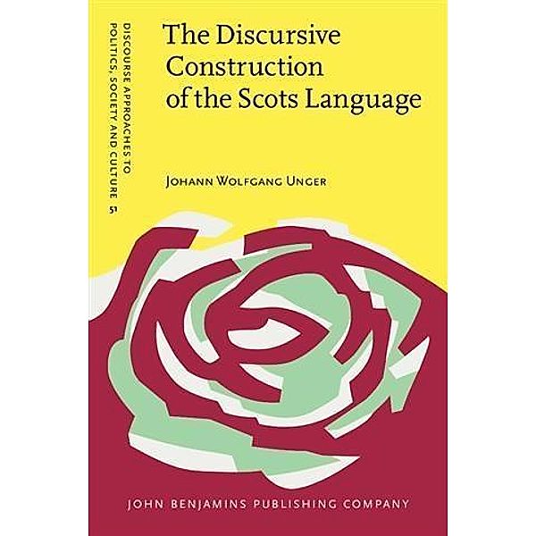 Discursive Construction of the Scots Language, Johann Wolfgang Unger