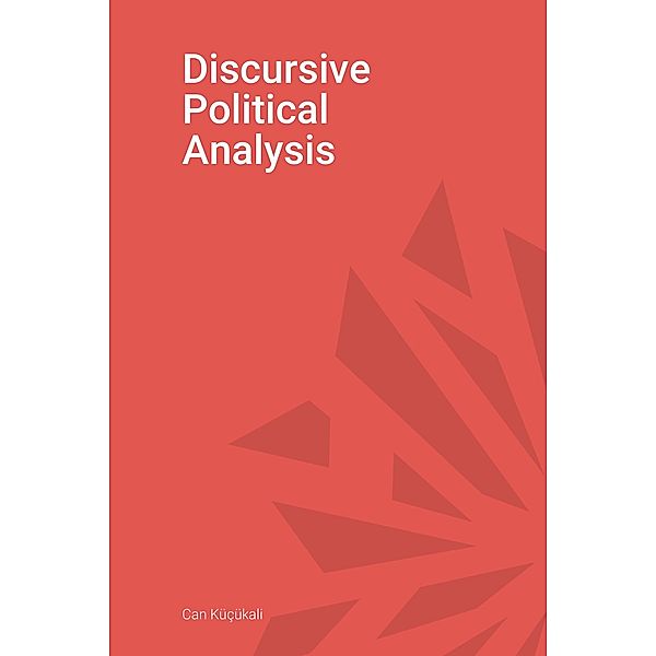 Discursive Political Analysis, Can Küçükali
