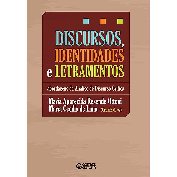 Discursos, identidades e letramentos, Maria Aparecida Resende Ottoni, Maria Cecília de Lima