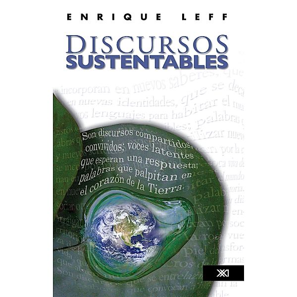 Discursos sustentables / Sociología y política, Enrique Leff