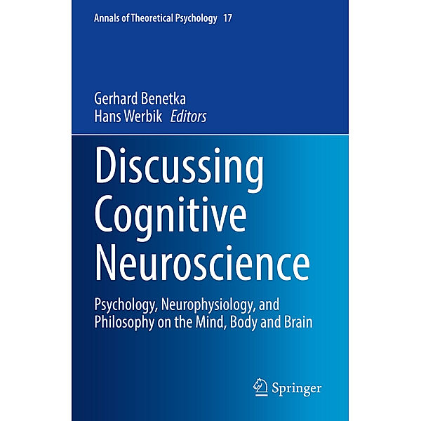 Discussing Cognitive Neuroscience, Gerhard Benetka, Hans Werbik