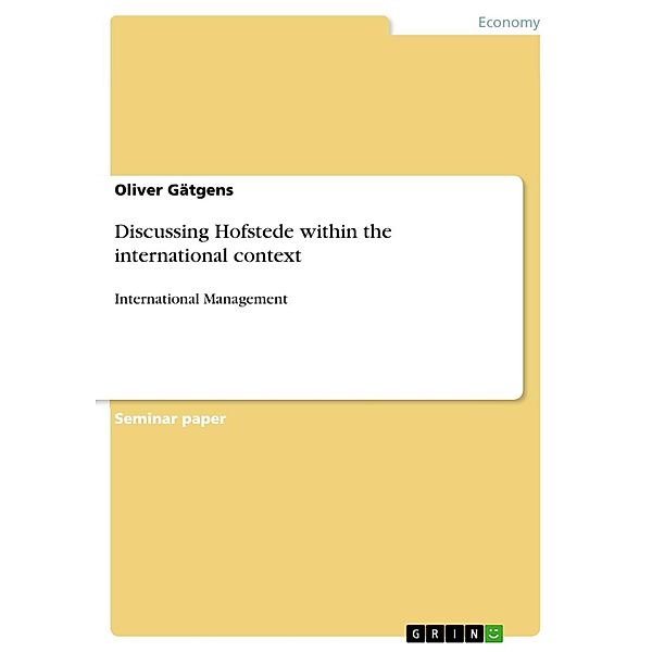 Discussing Hofstede within the international context, Oliver Gätgens