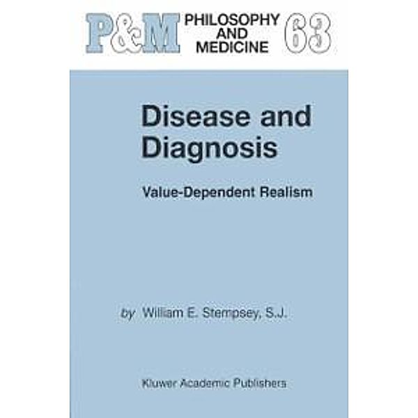 Disease and Diagnosis / Philosophy and Medicine Bd.63, William E. Stempsey