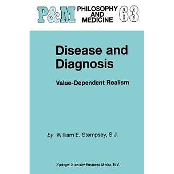 Disease and Diagnosis / Philosophy and Medicine Bd.63, William E. Stempsey