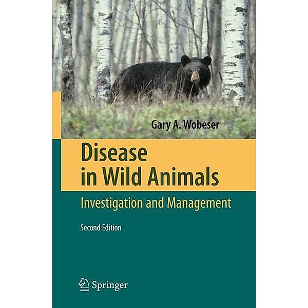 Disease in Wild Animals, Gary A. Wobeser