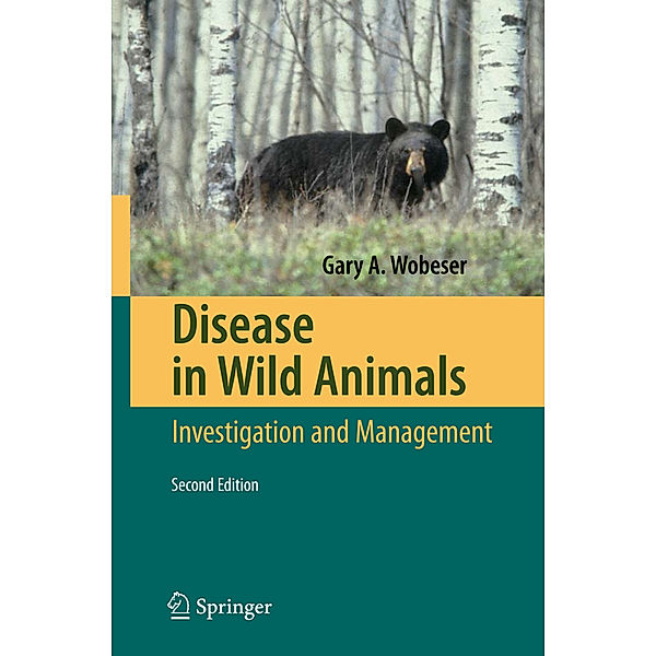 Disease in Wild Animals, Gary A. Wobeser
