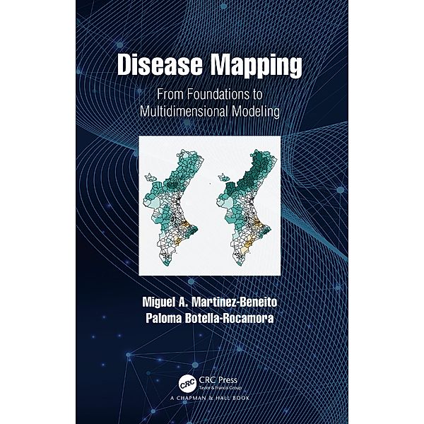 Disease Mapping, Miguel A. Martinez-Beneito, Paloma Botella-Rocamora