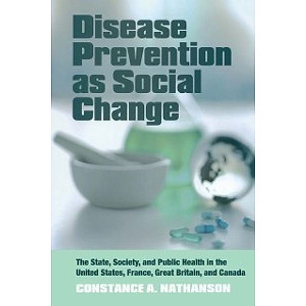 Disease Prevention as Social Change, Nathanson Constance A. Nathanson