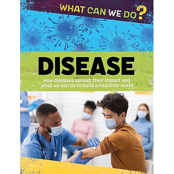 Disease / What Can We Do? Bd.3, Alex Woolf