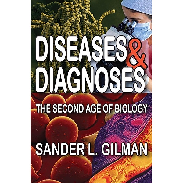 Diseases and Diagnoses, Sander L. Gilman