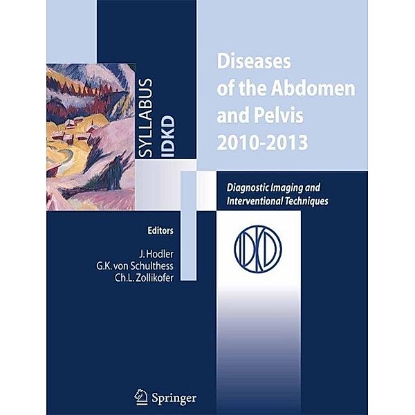 Diseases of the abdomen and Pelvis 2010-2013, Jürg Hodler