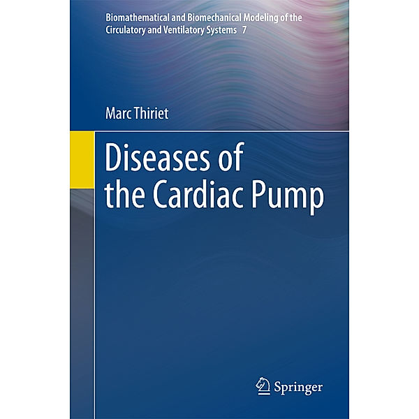 Diseases of the Cardiac Pump, Marc Thiriet
