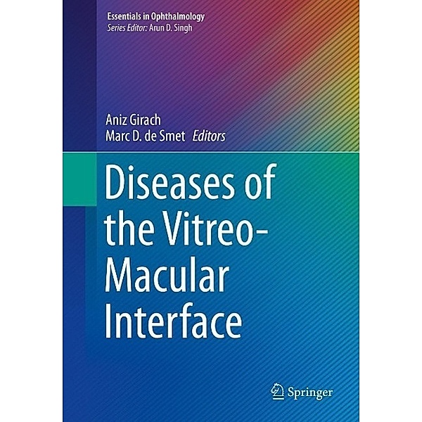 Diseases of the Vitreo-Macular Interface / Essentials in Ophthalmology