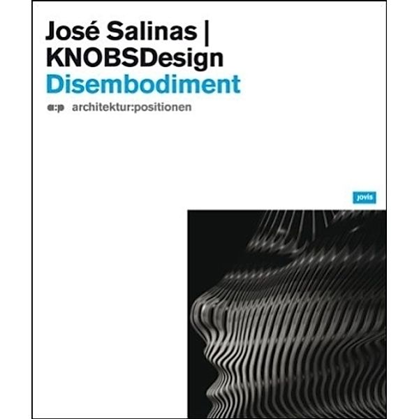 Disembodiment, José Salinas