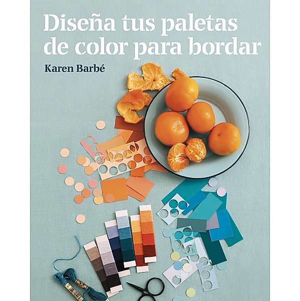Diseña tus paletas de color para bordar / GGDIY, Karen Barbé