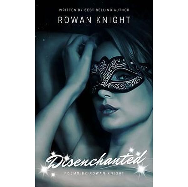 Disenchanted / 22 Lions Bookstore, Rowan Knight