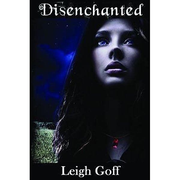 Disenchanted, Leigh Goff