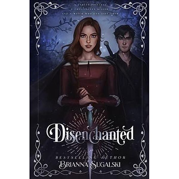 Disenchanted / Fenfoss Publishing LLC, Brianna Sugalski