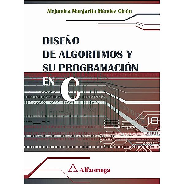 Diseño de algoritmos y su programación en C, Alejandra Méndez