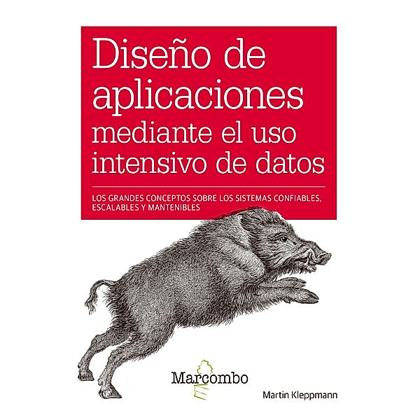 Diseño de aplicaciones mediante el uso intensivo de datos, Martin Kleppmann