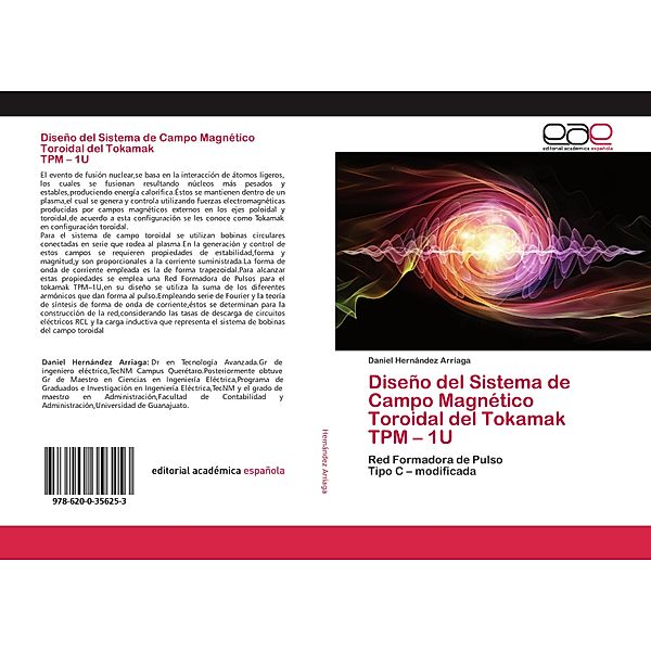 Diseño del Sistema de Campo Magnético Toroidal del Tokamak TPM - 1U, Daniel Hernández Arriaga