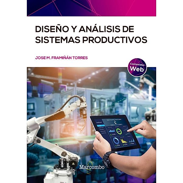 Diseño y análisis de sistemas productivos, Jose M. Framiñán Torres