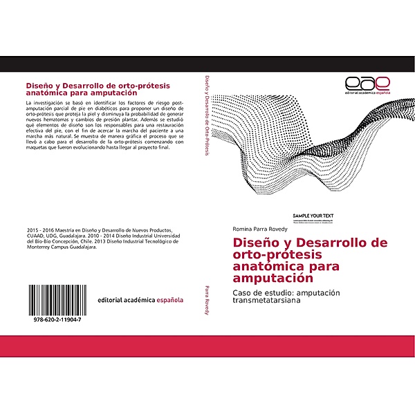 Diseño y Desarrollo de orto-prótesis anatómica para amputación, Romina Parra Rovedy