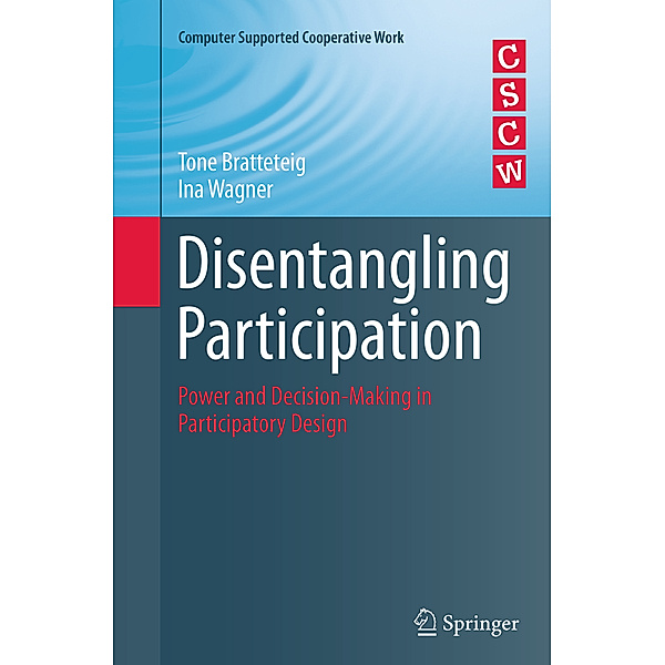 Disentangling Participation, Tone Bratteteig, Ina Wagner