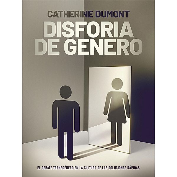 Disforia de Género, Catherine Dumont