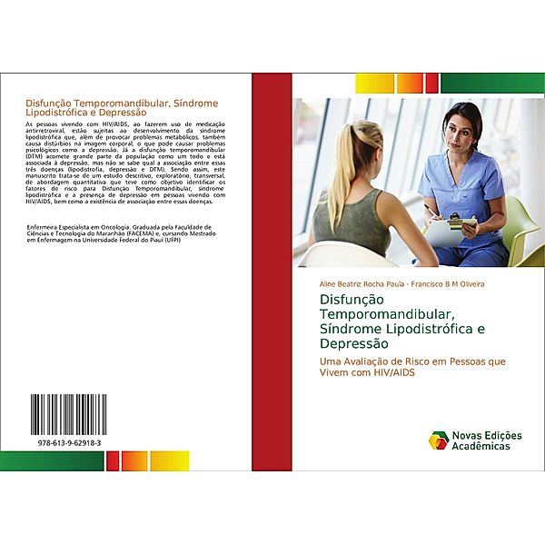 Disfunção Temporomandibular, Síndrome Lipodistrófica e Depressão, Aline Beatriz Rocha Paula, Francisco B M Oliveira