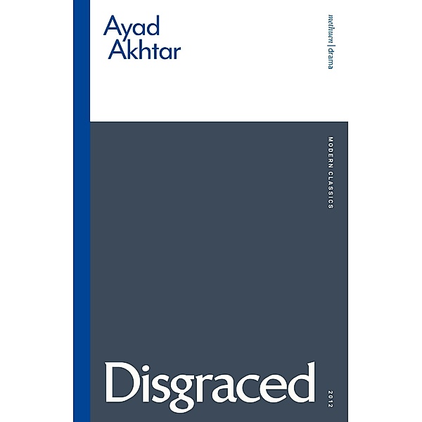 Disgraced, Ayad Akhtar