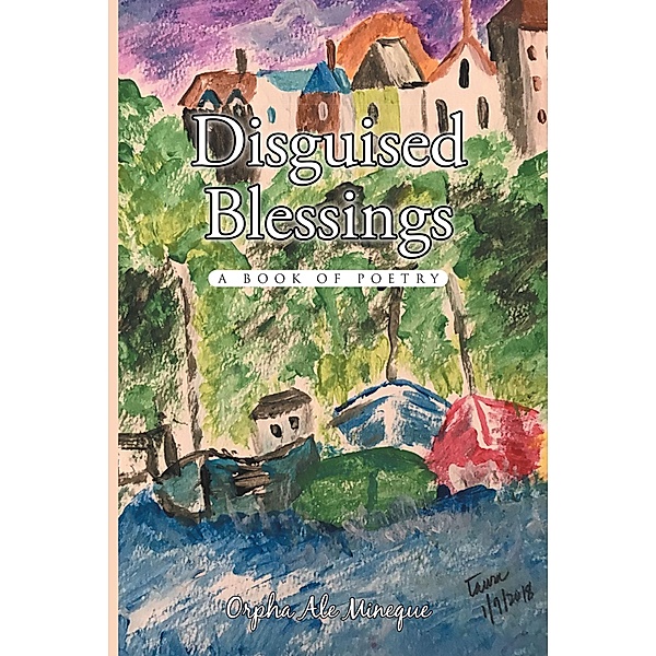 Disguised Blessings, Orpha Ale Mineque