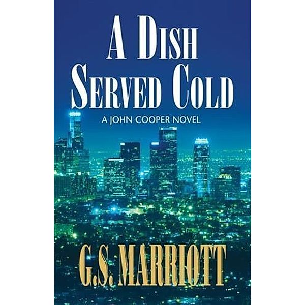Dish Served Cold, G. S. Marriott