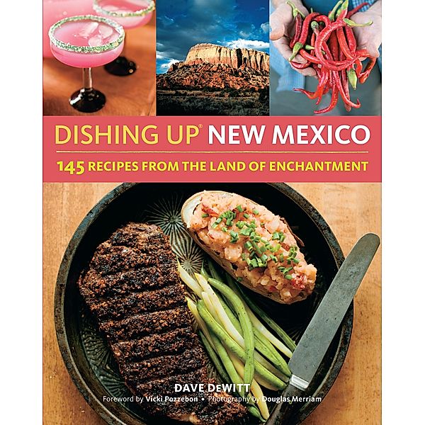 Dishing Up® New Mexico / Dishing Up®, Dave Dewitt
