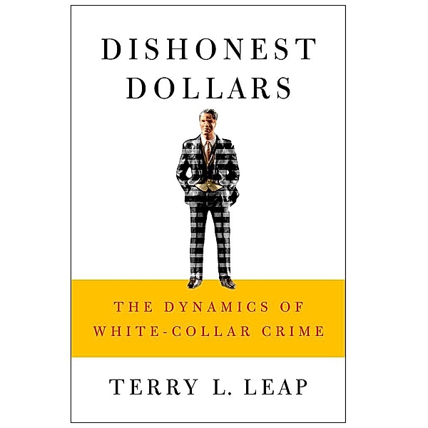 Dishonest Dollars, Terry L. Leap