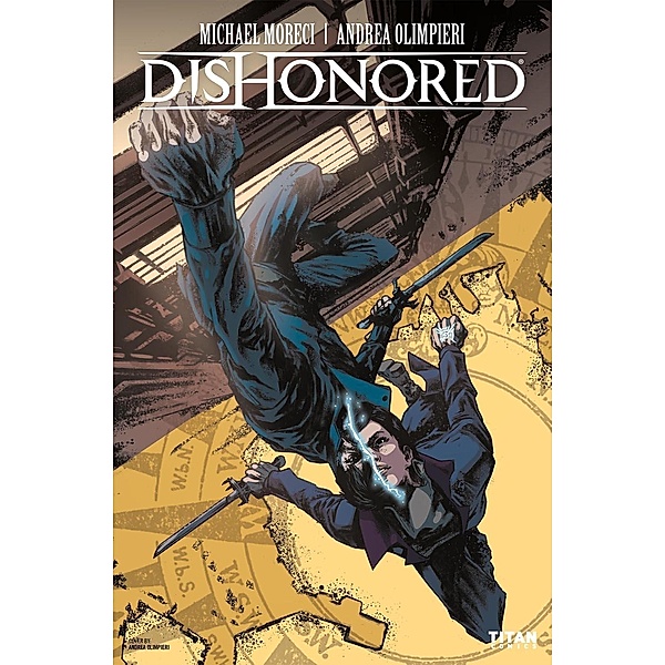 Dishonored #1 / Dishonored, Michael Moreci
