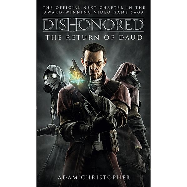 Dishonored / Dishonored Bd.2, Adam Christopher