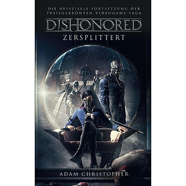 Dishonored: Zersplittert, Adam Christopher