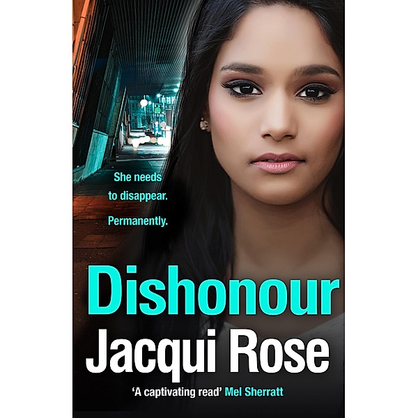 DISHONOUR, Jacqui Rose