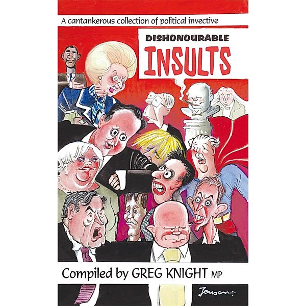 Dishonourable Insults, Greg Knight