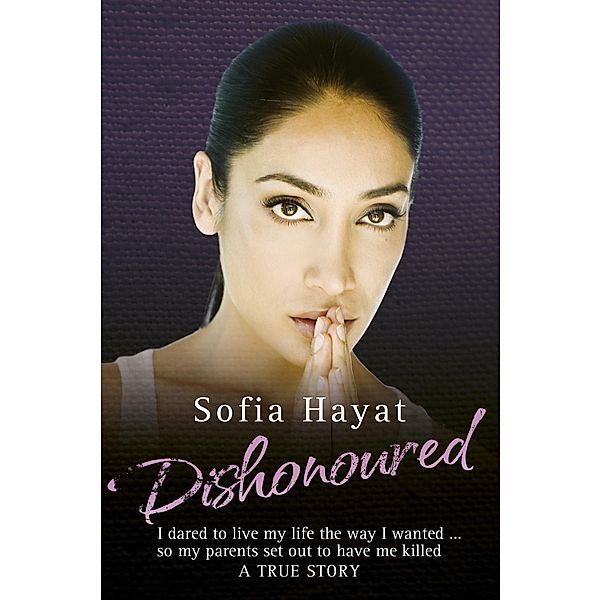 Dishonoured, Sofia Hayat