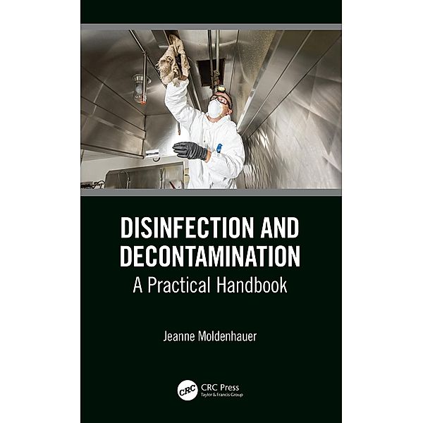 Disinfection and Decontamination, Jeanne Moldenhauer